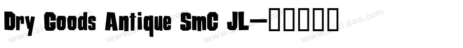 Dry Goods Antique SmC JL字体转换